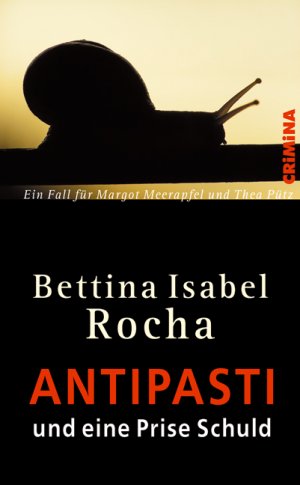 ISBN 9783897413542: Antipasti und eine Prise Schuld - Ein Fall für Margot Meerapfel und Thea Pütz