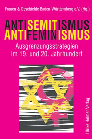 ISBN 9783897414389: Antisemitismus – Antifeminismus - Ausgrenzungsstrategien im 19. und 20. Jahrhundert