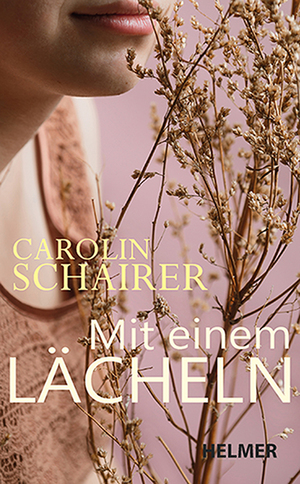 gebrauchtes Buch – Carolin Schairer – Mit einem Lächeln