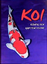 ISBN 9783897451063: Koi - König der Gartenteiche Niehaus-Osterloh, Monika