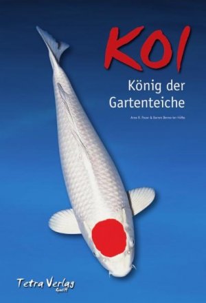 ISBN 9783897451872: Koi - König der Gartenteiche