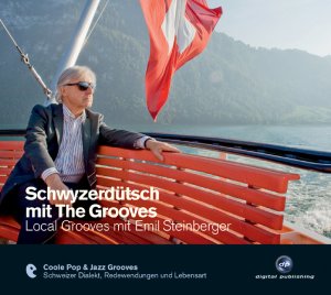 ISBN 9783897477223: Schwyzerdütsch mit The Grooves – Local Grooves mit Emil Steinberger