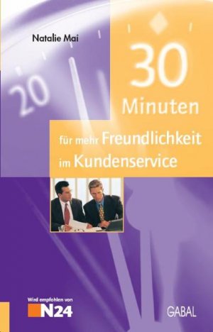 gebrauchtes Buch – Natalie Mai – 30 Minuten für mehr Freundlichkeit im Kundenservice