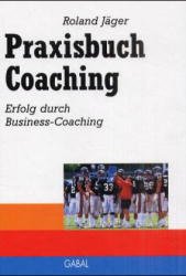 ISBN 9783897491380: Praxisbuch Coaching