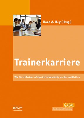 gebrauchtes Buch – N/A – Trainerkarriere: So machen Sie sich erfolgreich selbständig als Trainer