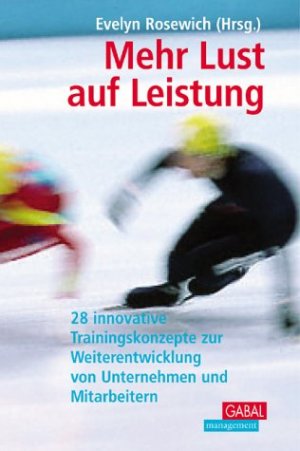 gebrauchtes Buch – Evelyn Rosewich – Mehr Lust auf Leistung gebrauchtes Buch – Evelyn Rosewich – Mehr Lust auf Leistung