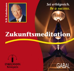 ISBN 9783897493438: Zukunftsmeditation