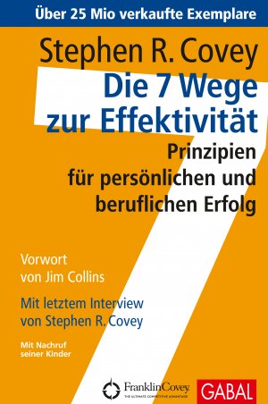 ISBN 9783897495739: Die 7 Wege zur Effektivität – Prinzipien für persönlichen und beruflichen Erfolg