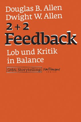 ISBN 9783897495883: 2 + 2 Feedback – Lob und Verbesserungsvorschläge in Balance