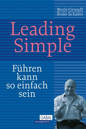 ISBN 9783897497085: Leading Simple – Führen kann so einfach sein