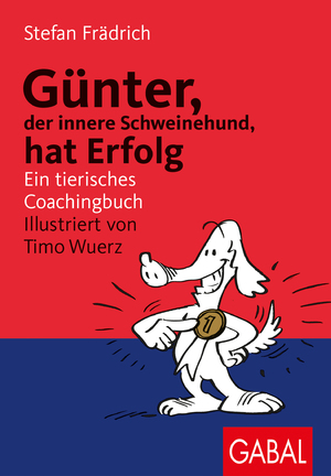 ISBN 9783897497313: Günter, der innere Schweinehund, hat Erfolg