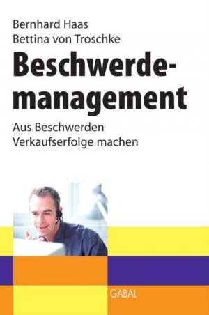 gebrauchtes Buch – Haas, Bernhard; Troschke – Beschwerdemanagement