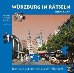 ISBN 9783897542198: Würzburg in Rätseln - Test: Wie gut sind Sie als Würzburger?