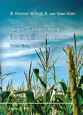 ISBN 9783897542693: Agro-Gentechnik im ländlichen Raum