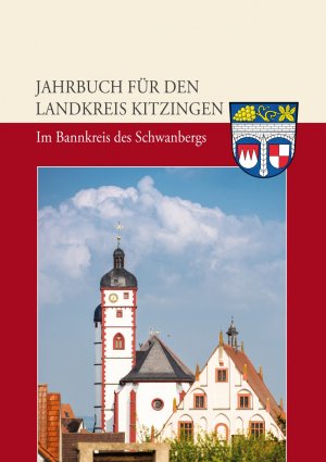 ISBN 9783897544345: Jahrbuch für den Landkreis Kitzingen 2014 - Im Bannkreis des Schwanbergs