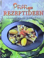 ISBN 9783897554078: Genießen ohne Fleisch