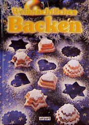 ISBN 9783897554665: Weihnachtliches Backen