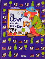 Der Clown Und Die Kleine Kuh Buch Gebraucht Kaufen A018cow901zzh