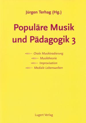 ISBN 9783897601406: Populäre Musik und Pädagogik 3