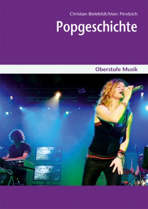 ISBN 9783897603981: Oberstufe Musik: Popgeschichte incl. CD