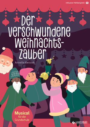 ISBN 9783897605701: Minimusical Der verschwundene Weihnachtszauber