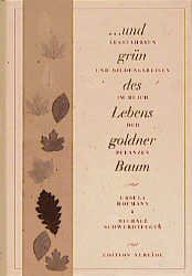 ISBN 9783897620001: ... und grün des Lebens goldner Baum