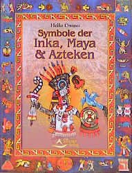 ISBN 9783897670730: Symbole der Inka, Maya & Azteken (wie neu)