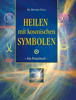 ISBN 9783897671782: Heilen mit kosmischen Symbolen - Ein Praxisbuch