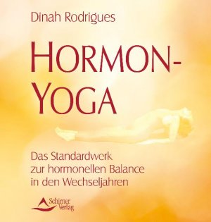 ISBN 9783897672208: Hormon-Yoga .   Das Standardwerk zur hormonellen Balance in den Wechseljahren