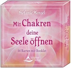 ISBN 9783897673816: Mit Chakren deine Seele öffnen - 56 Karten und Begleitbuch