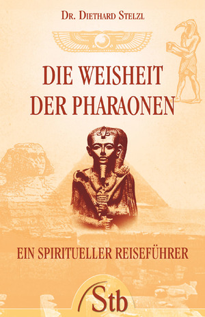 ISBN 9783897674462: Die Weisheit der Pharaonen