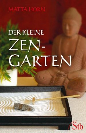 Der Kleine Zen Garten Matta Horn Buch Gebraucht Kaufen