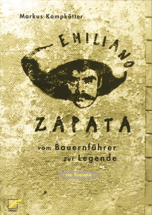 ISBN 9783897710122: Emiliano Zapata - Vom Bauernführer zur Legende