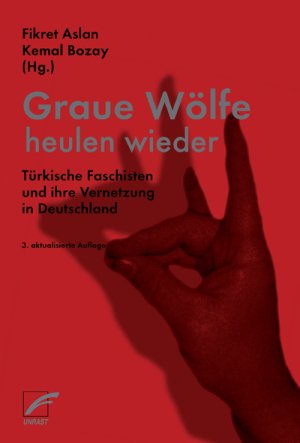 ISBN 9783897710351: Graue Wölfe heulen wieder - Türkische Faschisten und ihre Vernetzung in Deutschland