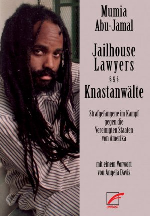 ISBN 9783897710467: Jailhouse Lawyers – Knastanwälte - Strafgefangene im Kampf gegen die Vereinigten Staaten von Amerika