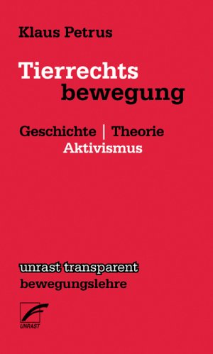 ISBN 9783897711181: Tierrechtsbewegung - Geschichte | Theorie | Aktivismus