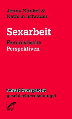 ISBN 9783897711471: Sexarbeit - Feministische Perspektiven