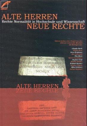 ISBN 9783897714151: Alte Herren - Neue Rechte - Rechte Normalität in Hochschule und Wissenschaft