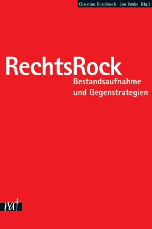 ISBN 9783897718081: RechtsRock - Bestandsaufnahme und Gegenstrategien