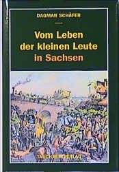 ISBN 9783897720190: Vom Leben der kleinen Leute in Sachsen