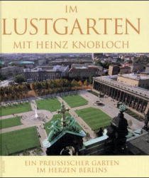 ISBN 9783897730328: Im Lustgarten mit Heinz Knobloch