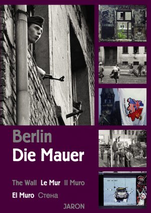 ISBN 9783897730656: Berlin - Die Mauer