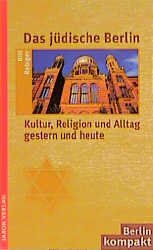 gebrauchtes Buch – Bill Rebiger – Das jüdische Berlin: Kultur, Religion und Alltag gestern und heute (Berlin Kompakt)