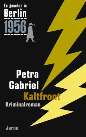 ISBN 9783897737372: Kaltfront – Der 24. Kappe-Fall. Kriminalroman. (Es geschah in Berlin 1956)