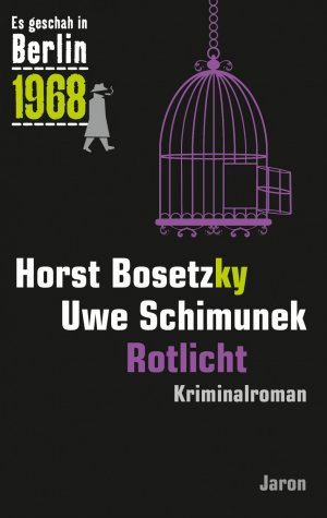 ISBN 9783897738546: Rotlicht - Der 30. Kappe-Fall. Kriminalroman (Es geschah in Berlin 1968)