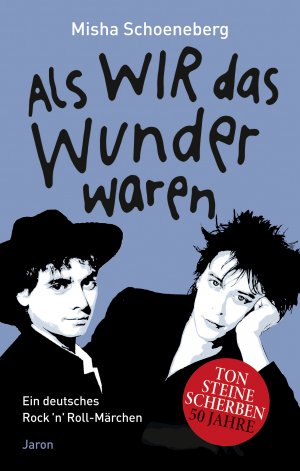 ISBN 9783897738843: Als wir das Wunder waren | Ein deutsches Rock 'n' Roll-Märchen, erzählt in zehn und einer Nacht | Misha Schoeneberg | Taschenbuch | 494 S. | Deutsch | 2021 | Jaron Verlag GmbH | EAN 9783897738843