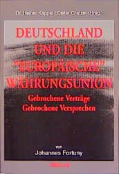 ISBN 9783897740112: Deutschland und die "Europäische" Währungsunion