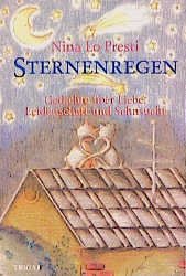 ISBN 9783897740907: Sternenregen – Gedichte über Liebe, Leidenschaft und Sehnsucht