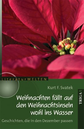 ISBN 9783897745469: Weihnachten fällt auf den Weihnachtsinseln wohl ins Wasser - Geschichten, die in den Dezember passen