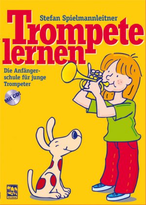 ISBN 9783897751088: Trompete lernen – Die Anfängerschule mit CD für junge Trompeter